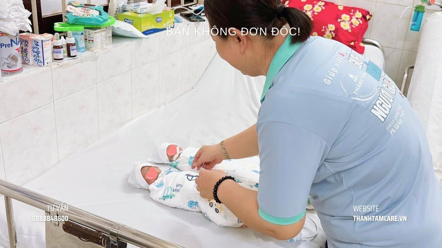 Bạn không đơn độc - Vì Thành Tâm Care cung cấp dịch vụ chăm sóc trẻ sinh non 