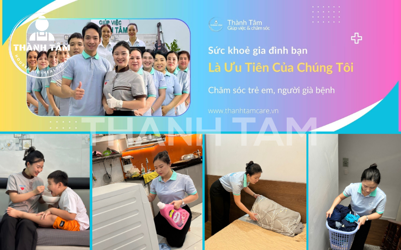 Trung tâm thành tâm care giúp việc uy tin, tiết kiệm chi phí