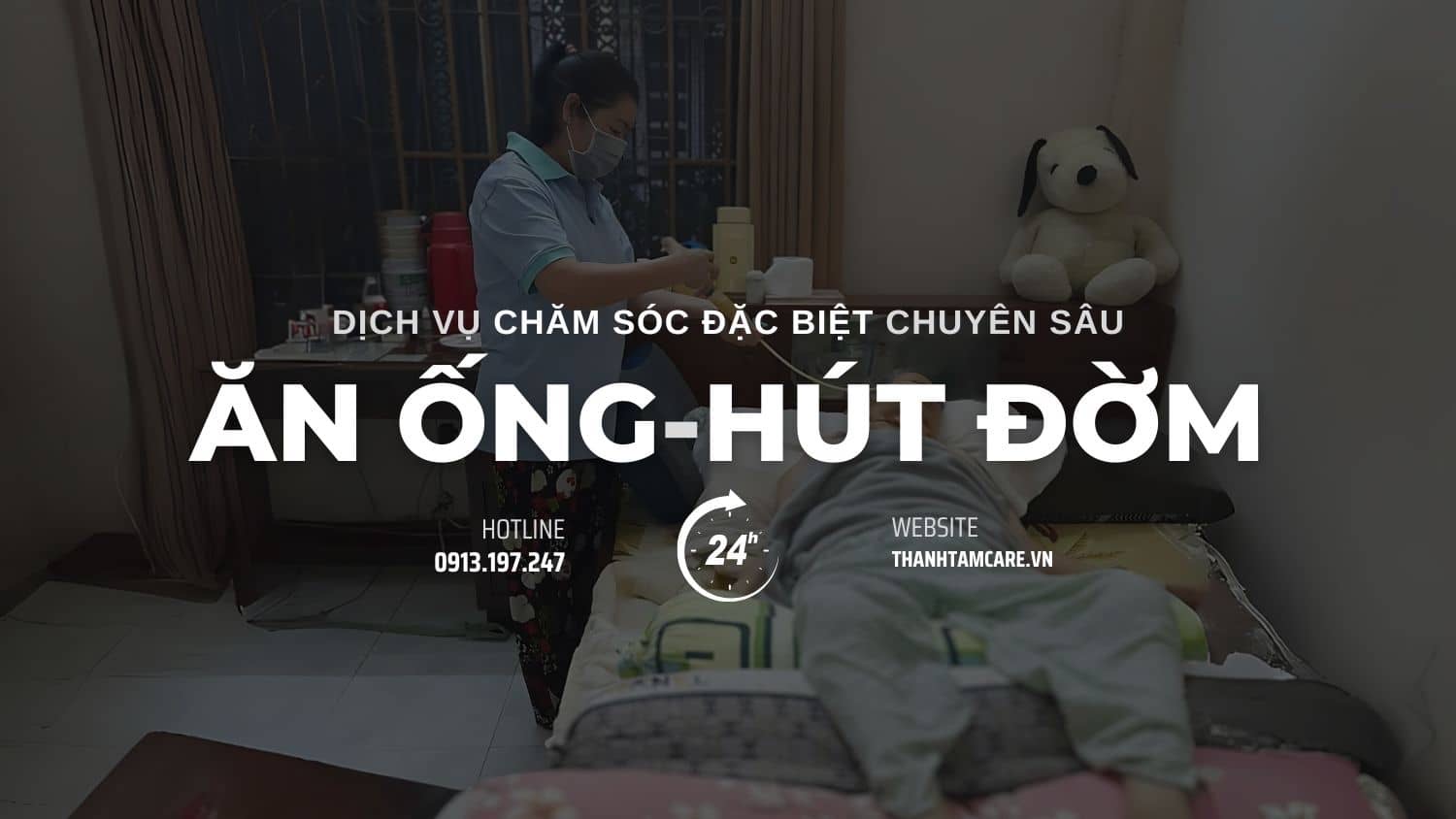 Chăm sóc bệnh nhân ăn ống hút đờm