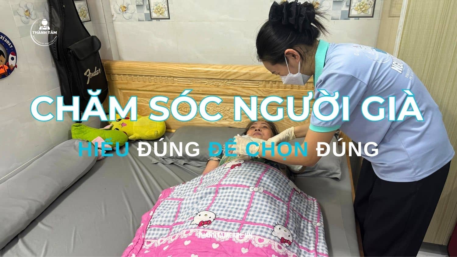Dịch Vụ Chăm Sóc Người Già - Hiểu Đúng Để Lựa Chọn Đúng