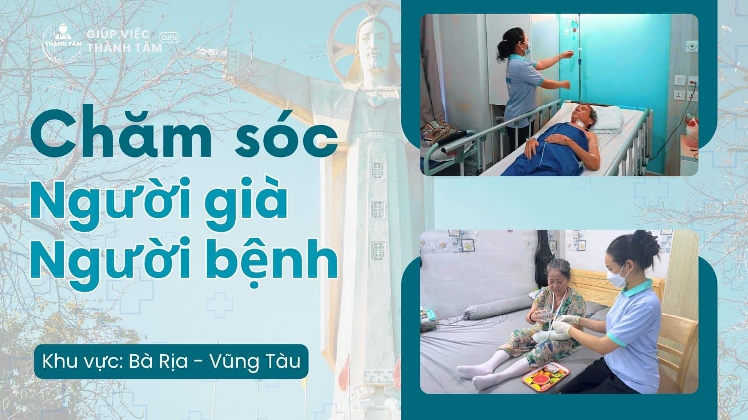 Dịch vụ chăm sóc người già, người bệnh tại Bà Rịa - Vũng Tàu
