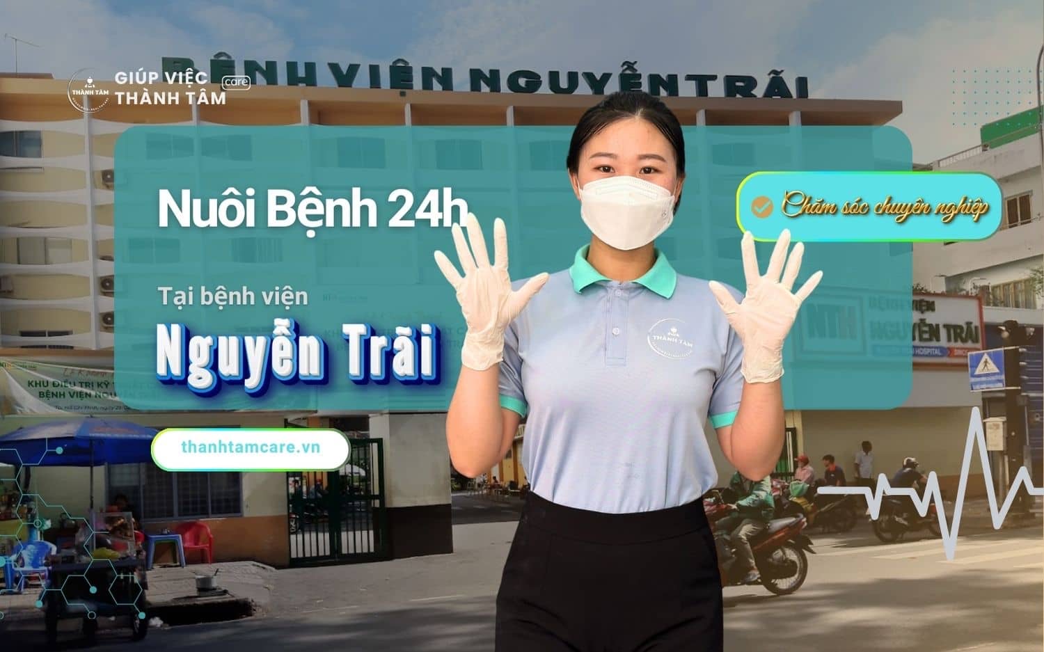 Thành Tâm Care: Đồng hành cùng bạn chăm sóc người thân tại bệnh viện Nguyễn Trãi