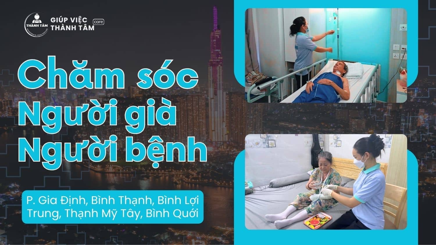 Chăm sóc người già, người bệnh tại 5 phường mới Quận Bình Thạnh - An tâm từ nhà đến viện
