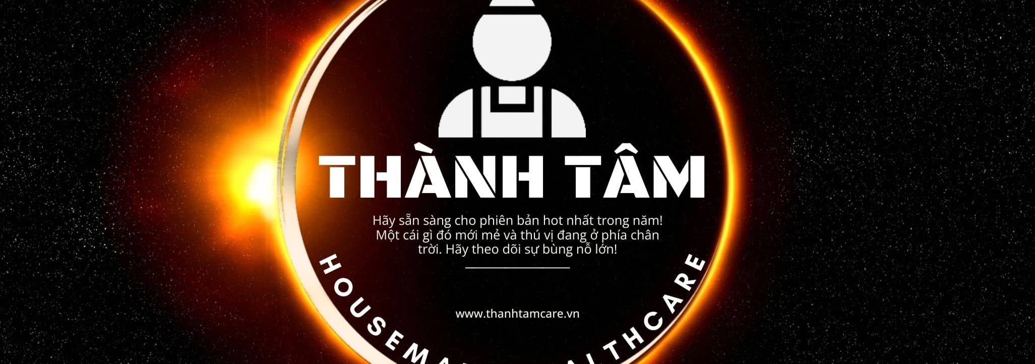 Giới Thiệu Dịch Vụ Giúp Việc Thành Tâm - Top #1 trung tâm uy tín