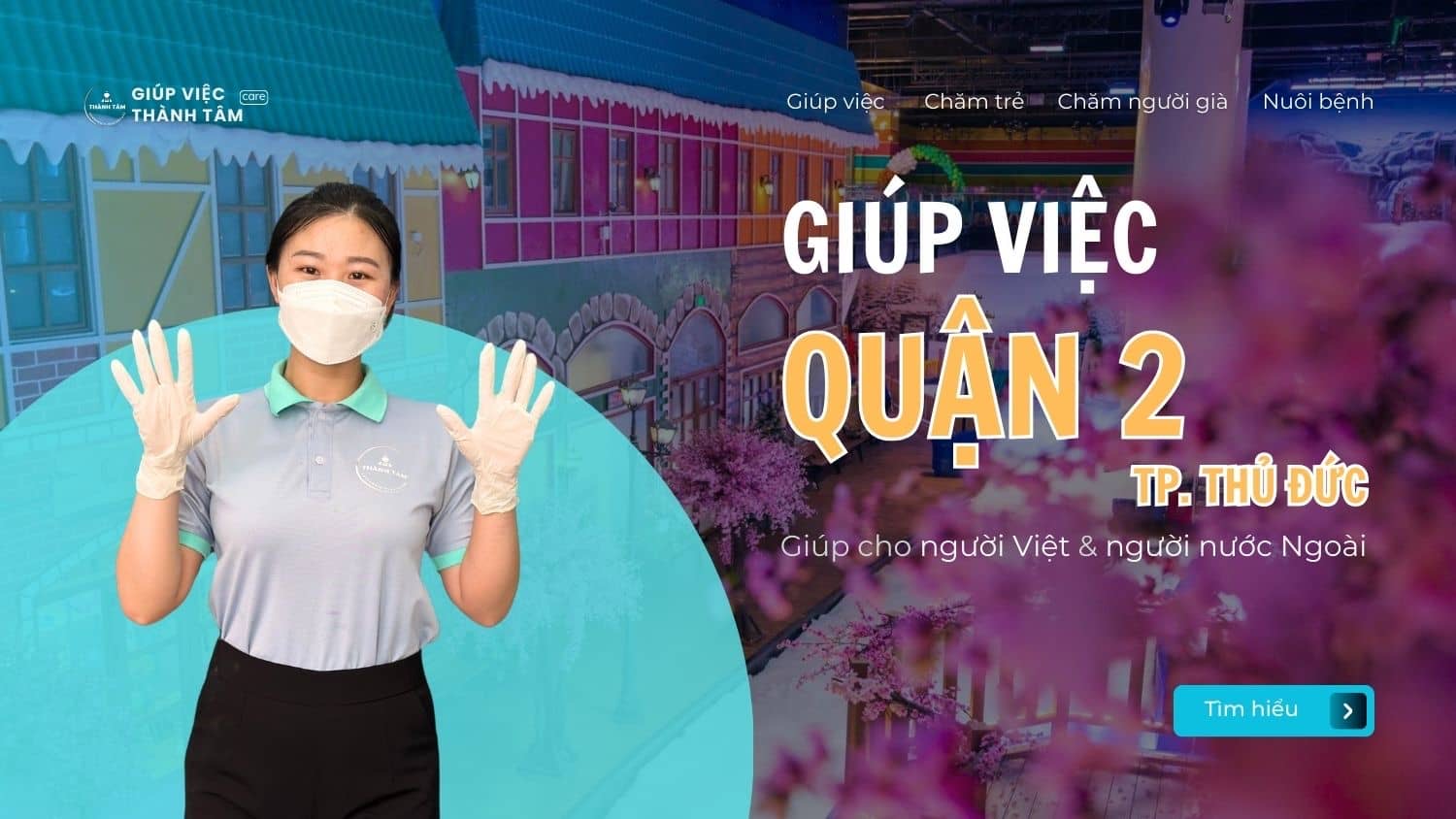 Giúp việc chăm sóc tại Quận 2 (Tp.Thủ Đức)