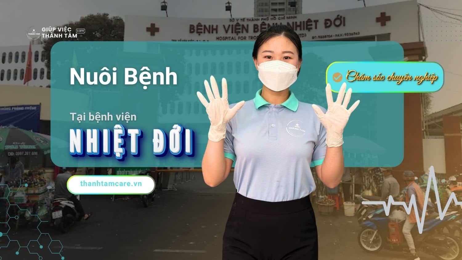 Dịch vụ chăm sóc bệnh nhân 24h tại Bệnh viện Bệnh Nhiệt Đới