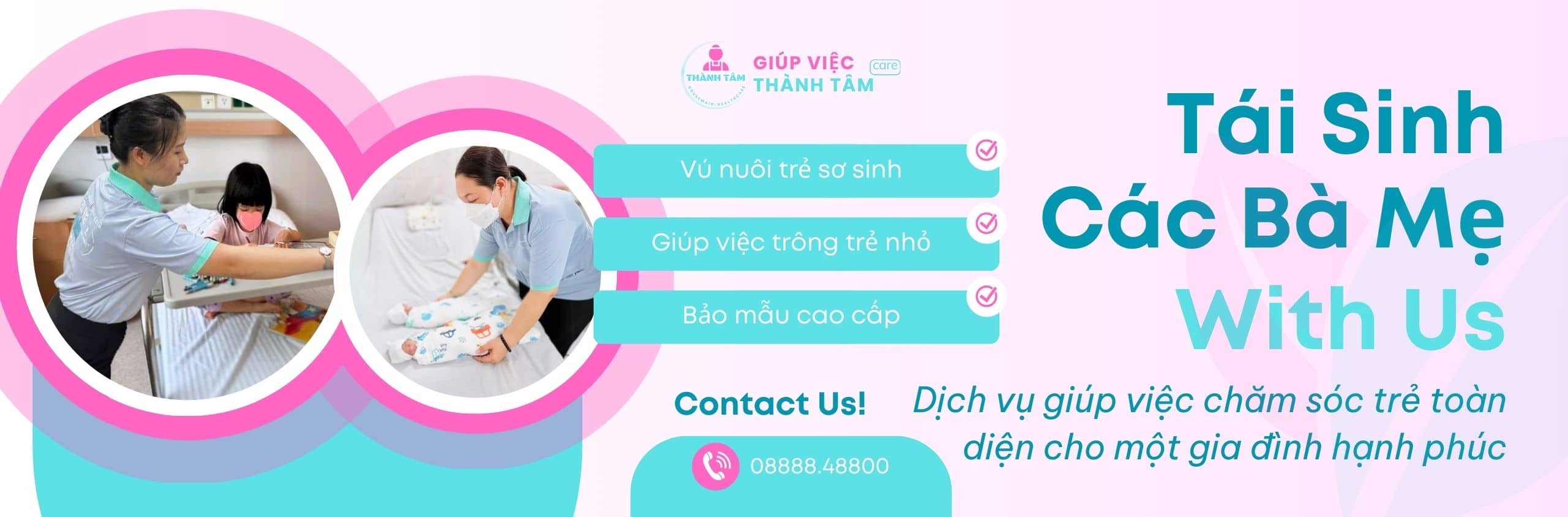 Giúp việc chăm sóc trẻ Thành Tâm Care