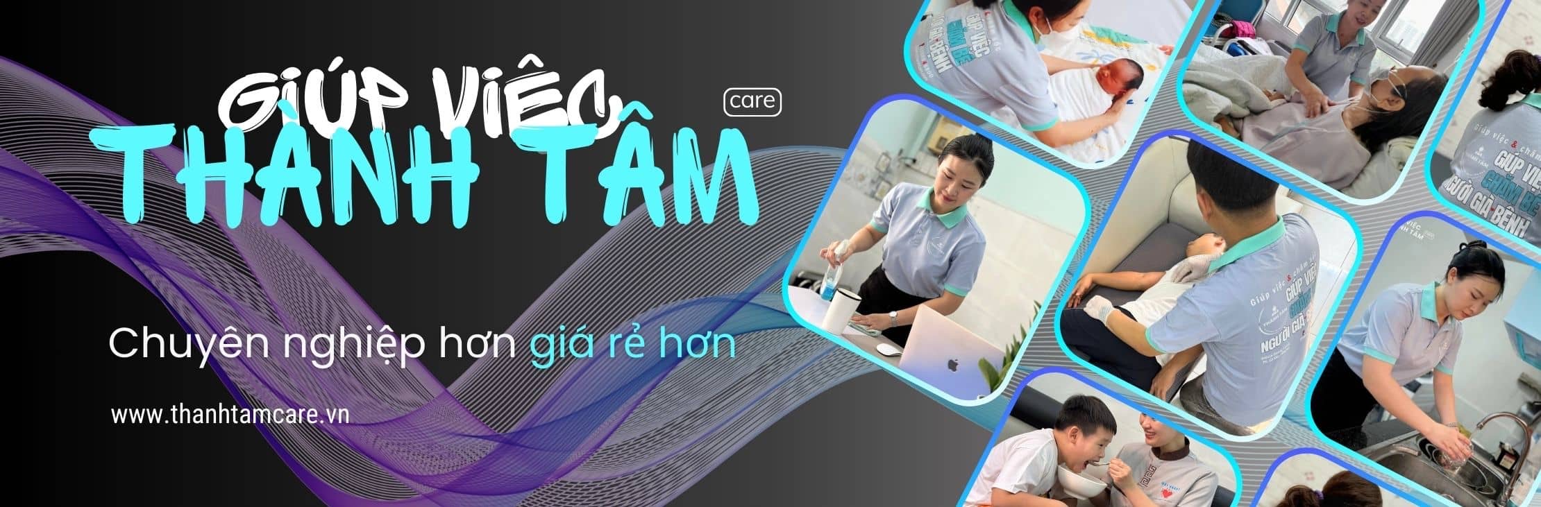 Thành Tâm Care | Chuyên nghiệp hơn giá rẻ hơn